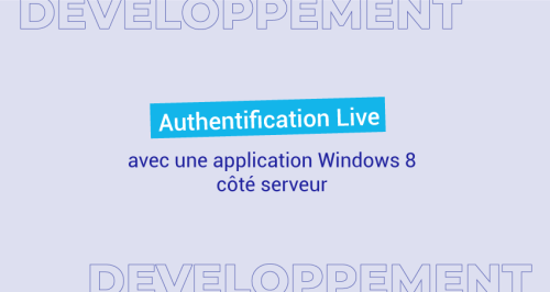Authentification Live avec une application Windows 8 côté serveur