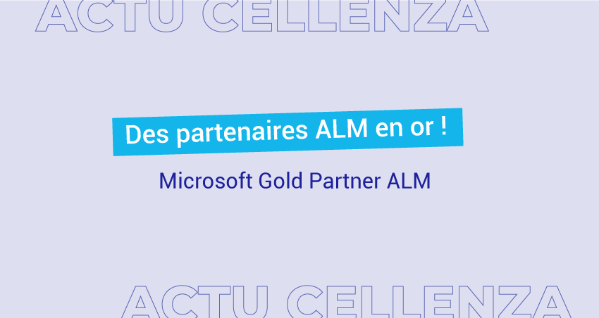 Cellenza vient d’obtenir la reconnaissance Microsoft Gold Partner pour la compétence ALM