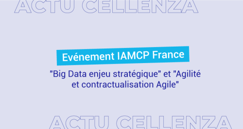 Evénement IAMCP France : "Big Data enjeu stratégique" et "Agilité et contractualisation Agile"