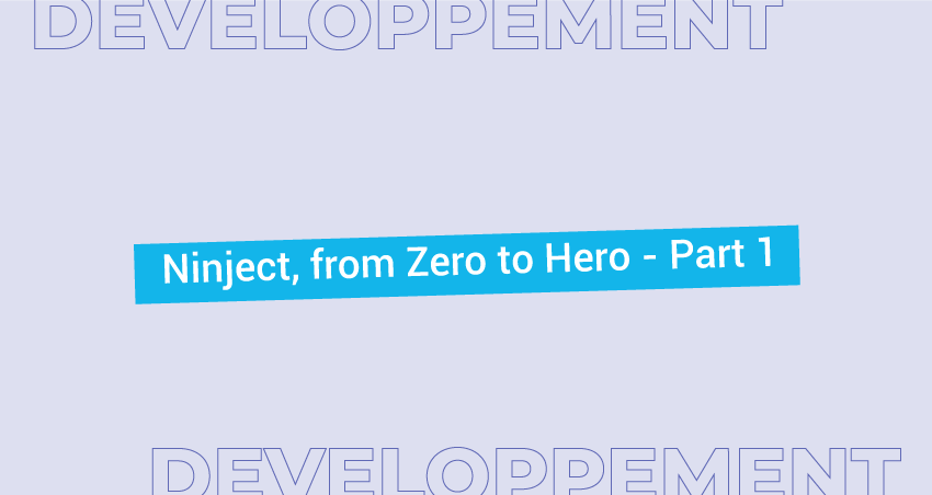 Ninject, from Zero to Hero - Part 1
