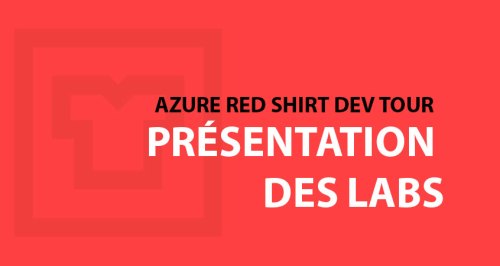 Red Shirt Dev Tour 2018 à Paris - Présentation des Labs