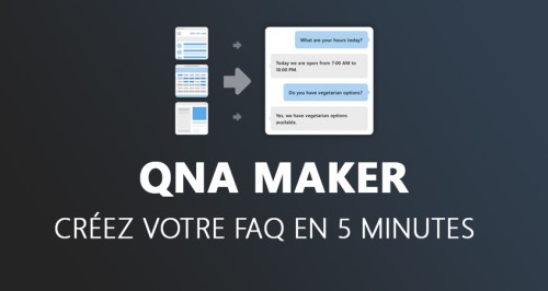 Créez votre FAQ en 5 minutes avec QnA Maker