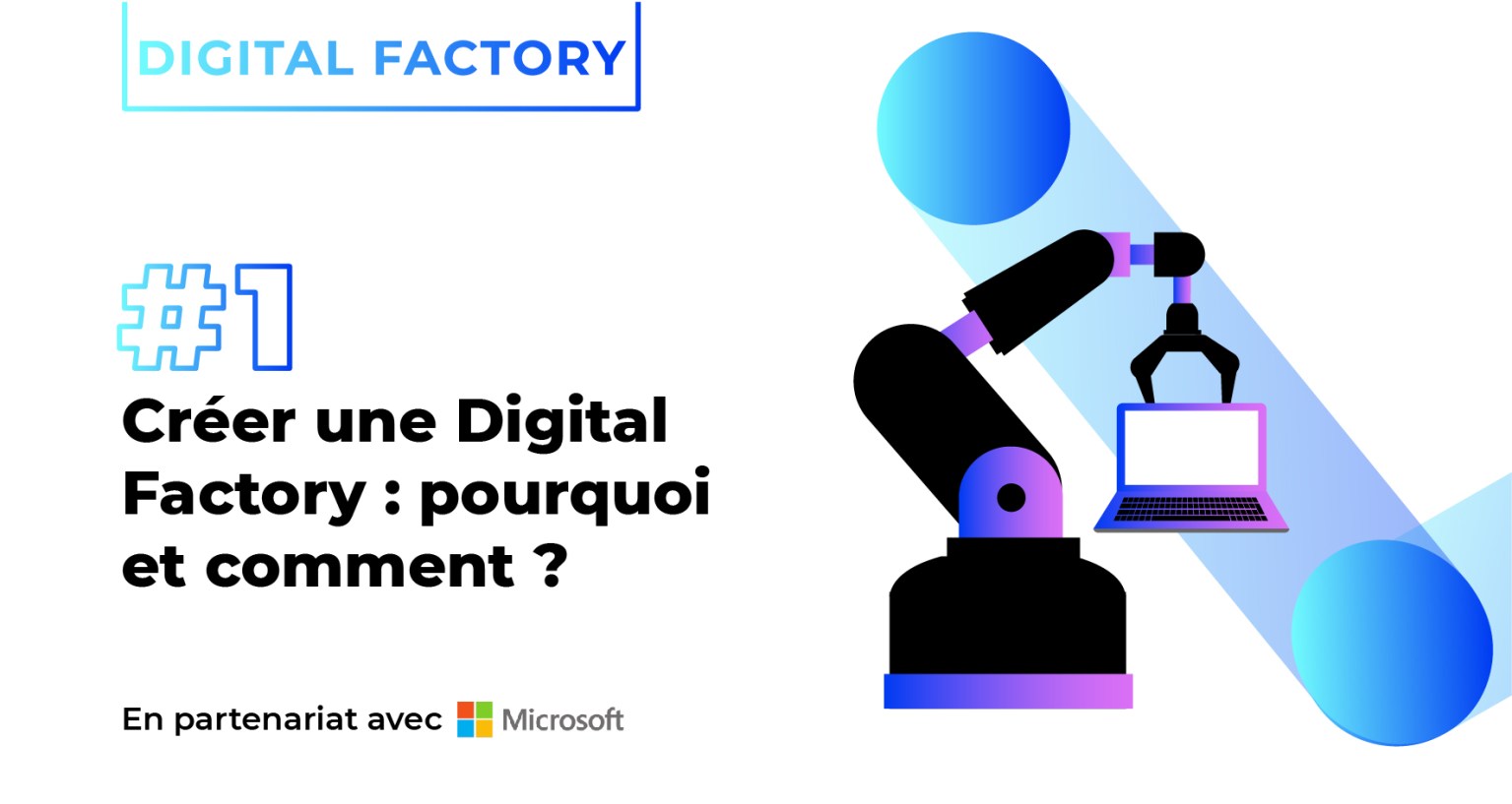 Créer une Digital Factory : pourquoi et comment ? | Le blog de Cellenza