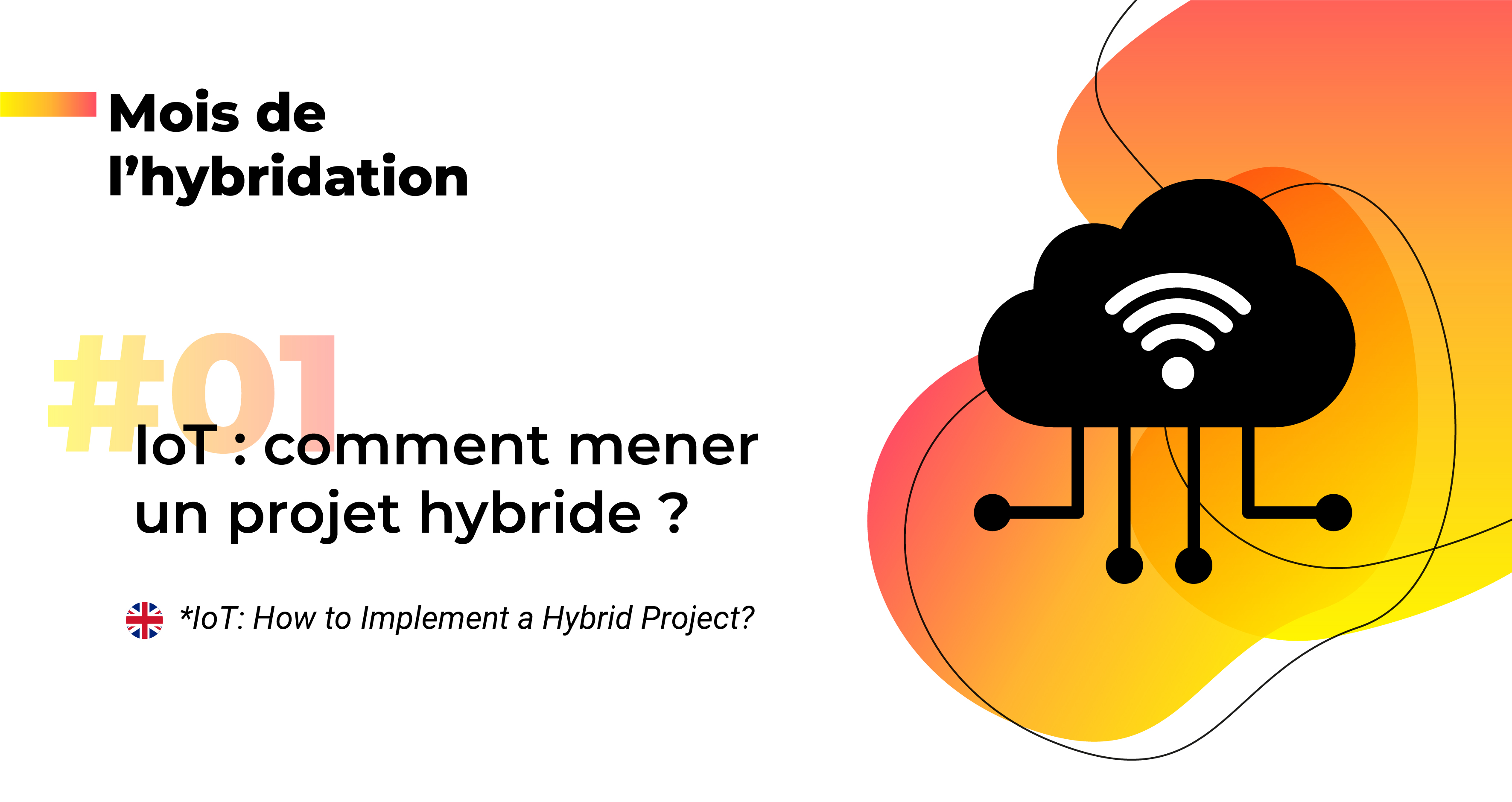 IoT : comment mener un projet hybride