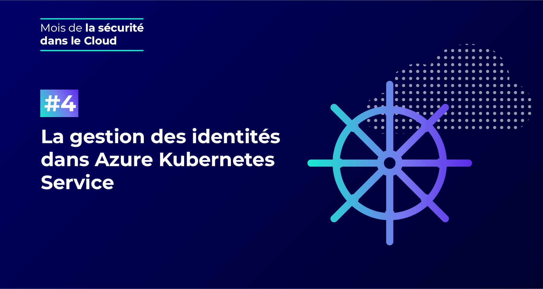 La gestion des identités dans Azure Kubernetes Service (AKS)