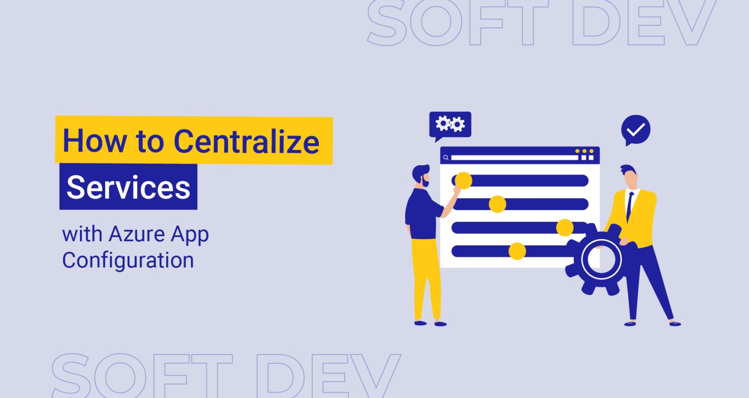 How to Centralize Services with Azure App Configuration | Le blog de ...