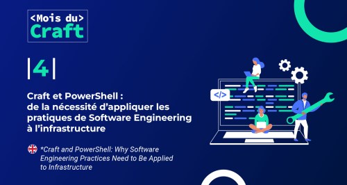Craft et PowerShell : de la nécessité d’appliquer les pratiques de Software Engineering à l’infrastructure
