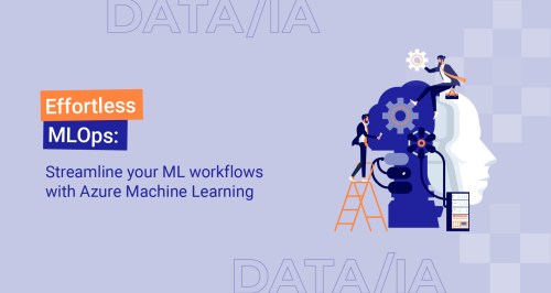 Effortless MLOps: Streamline your ML workflows with Azure Machine Learning