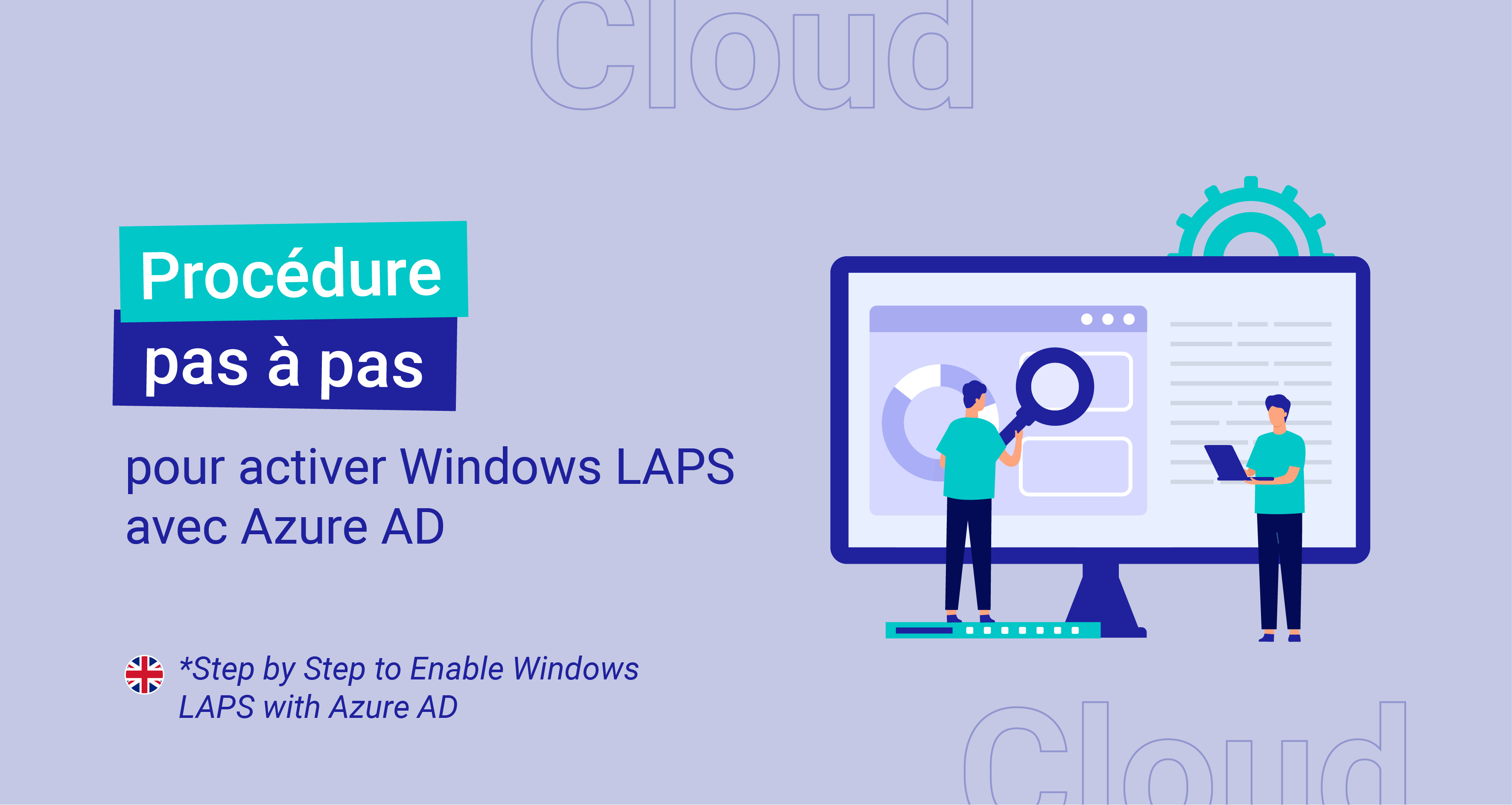 Procédure pas à pas pour activer Windows LAPS avec Azure AD