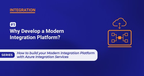 Why Develop a Modern Integration Platform?